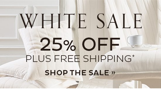 White Sale | 25% Off Plus Free Shipping