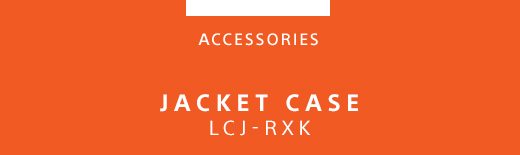 ACCESSORIES | JACKET CASE LCF-RXK