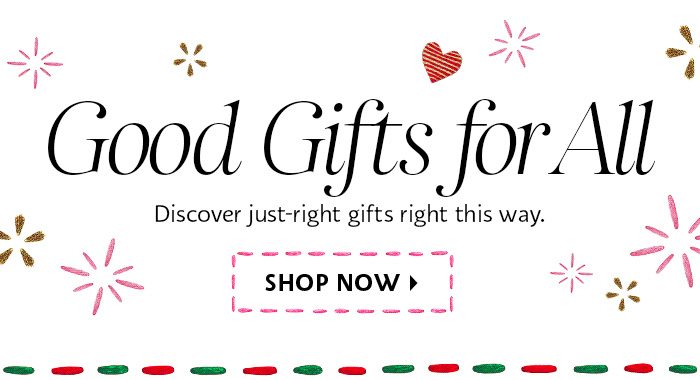 Good Gifts for All