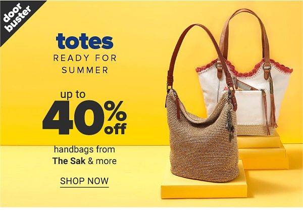Doorbuster - Totes ready for summer - Up to 40% off handbags from The Sak & more. Shop Now.