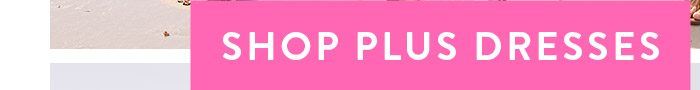 Shop Plus Dresses