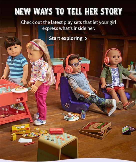 NEW WAYS TO TELL HER STORY Check out the latest play sets that let your girl express what’s inside her. Start exploring