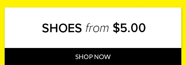 Shop Shoes from $5.00