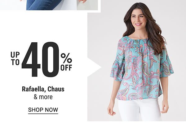 Up to 40% off Rafaella, Chaus & more. Shop Now.