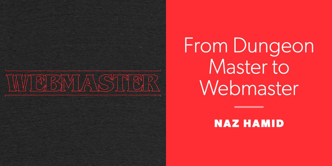 From Dungeon Master to Webmaster by Naz Hamid