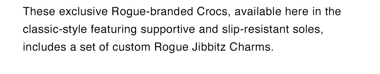 Rogue-branded Crocs