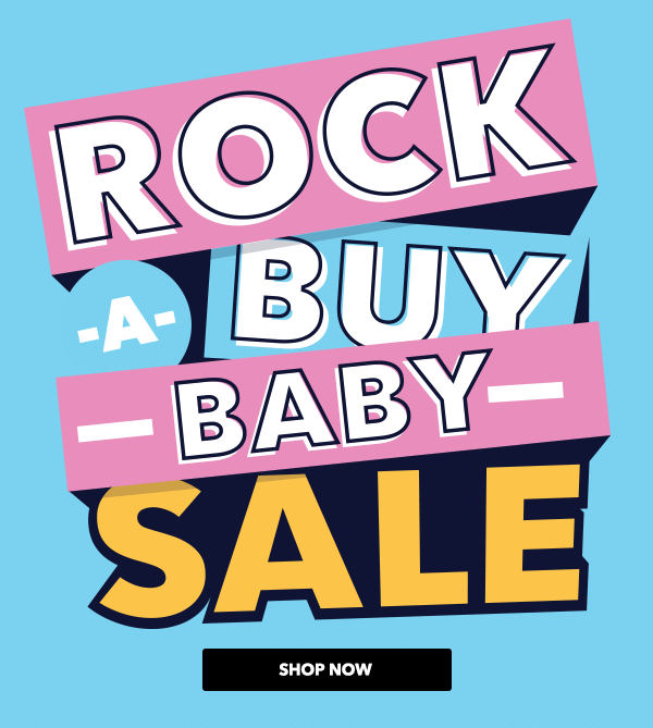 Image of Rock A Buy Baby Sale. SHOP NOW.
