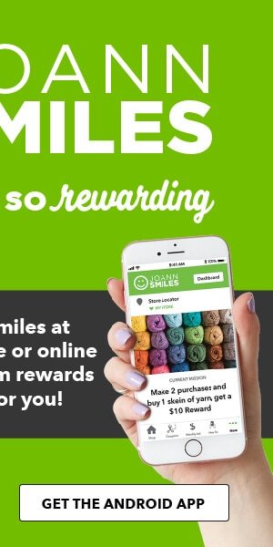 JOANN Smiles creativity is so rewarding. It's free! check your app today and we'll craft rewards just for you! Get the Android app.