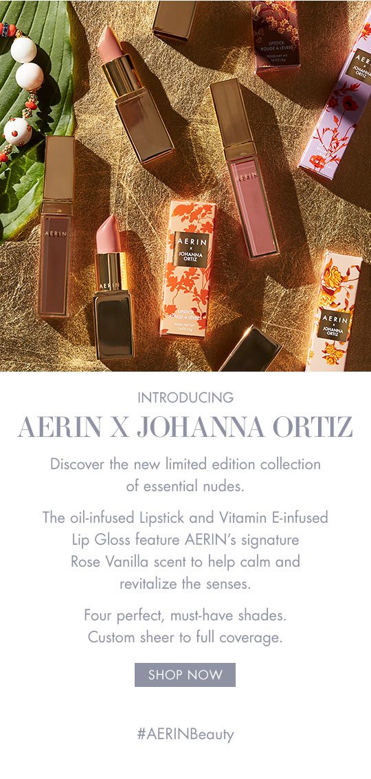 Back Again New AERIN x Johanna Ortiz Lip Collection Est e