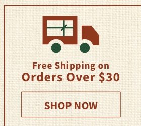 Free Shipping on Order over $30 - Shop Now