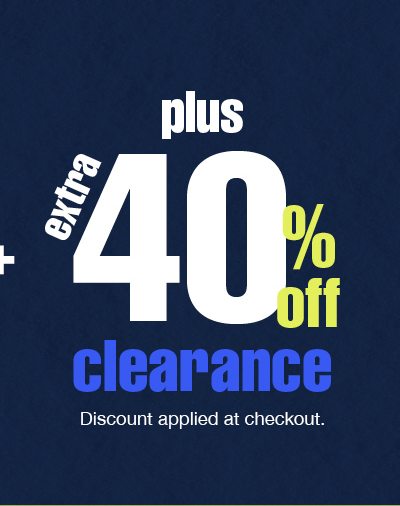 Plus extra 40% off clearance. Discount applied at checkout.