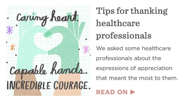 We asked healthcare professionals about what expressions of gratitude meant the most to them.
