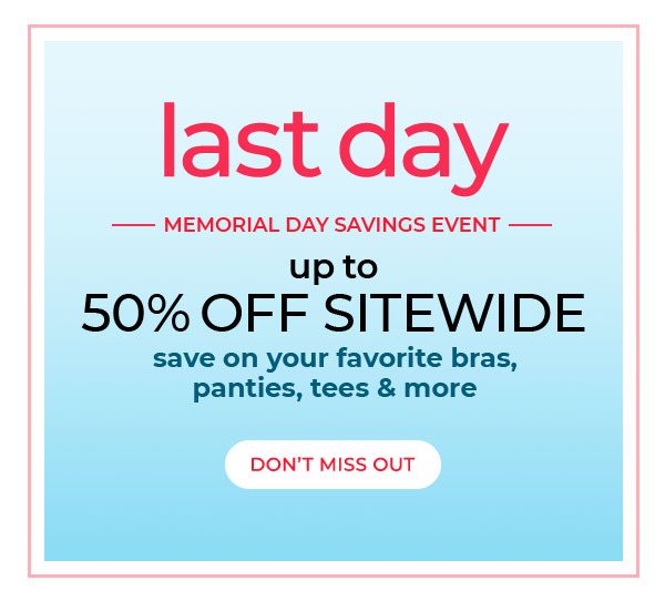 Last day to shop the Memorial Savings Event!