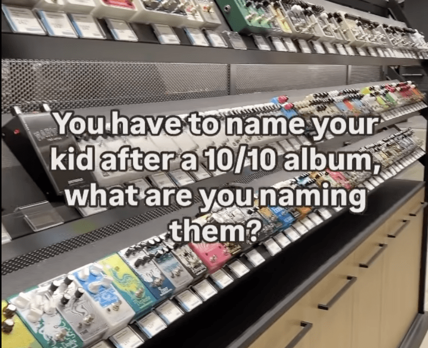 You have to name your kid after a 10/10 album, what are you naming them?