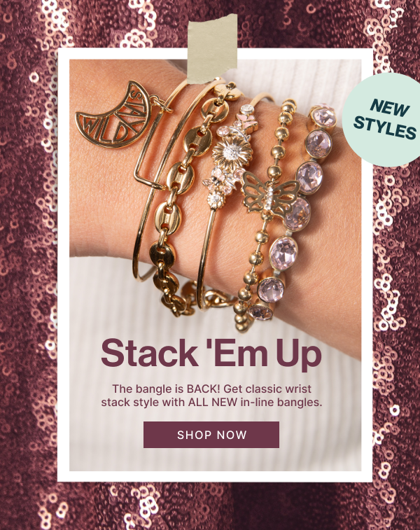 The bangle is BACK! Get classic wrist stack style with ALL NEW in-line bangles. | SHOP NOW