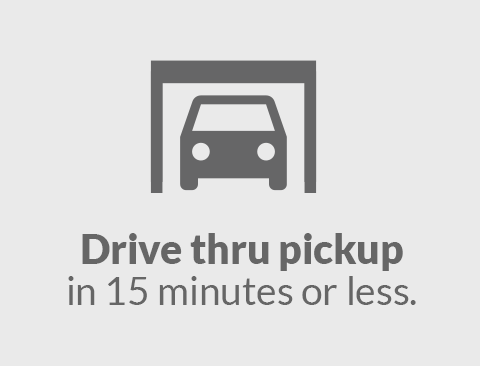 Drive thru pickup in 15 minutes or less