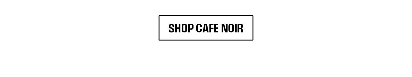 Shop Café Noir