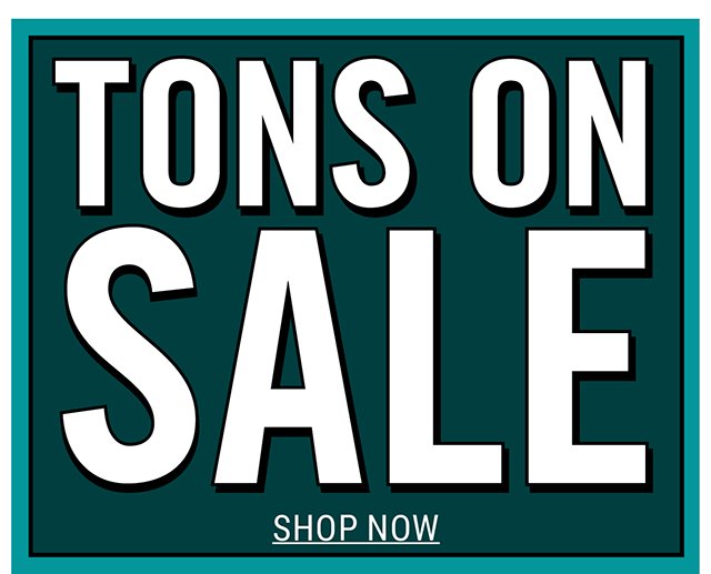 Tons on Sale