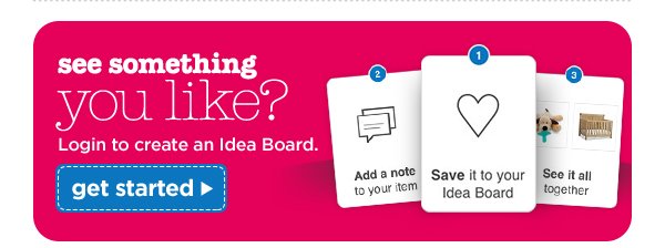 see something you like? Login to create an Idea Board. get started