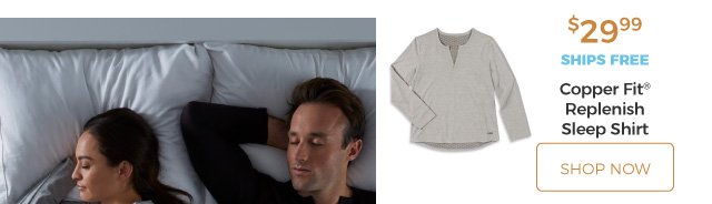 Copper Fit® Replenish Sleep Shirt | $29.99 | ships free | shop now