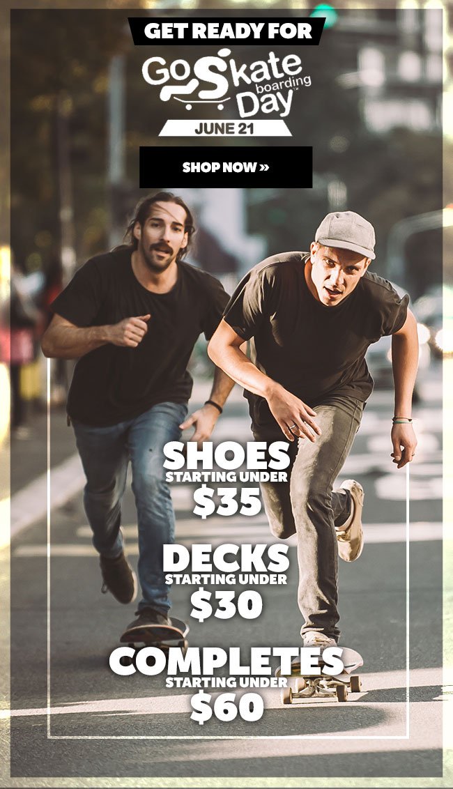 Get Ready For Go Skate Day