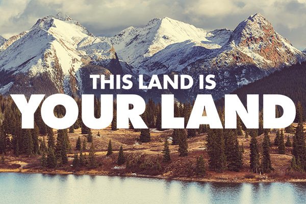 THIS LAND IS YOUR LAND