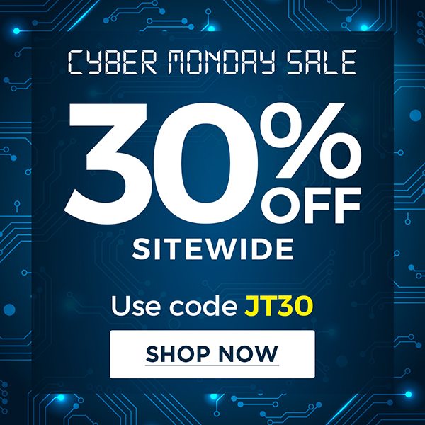 Cyber Monday Sale 30% Off Sitewide | Use Code JT30 | Shop Now