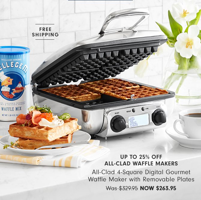 UP TO 25% OFF ALL-CLAD WAFFLE MAKERS - All-Clad 4-Square Digital Gourmet Waffle Maker with Removable Plates - Now $263.95