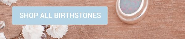 SHOP ALL BIRTHSTONES