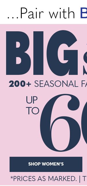 BIG SPRING SALE! up to 60% OFF - SHOP WOMEN'S