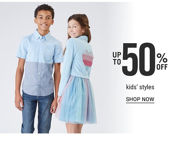 Up to 50% off kids' styles. Shop Now.