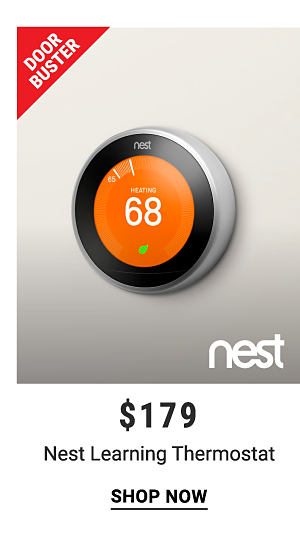 Doorbusters - Nest Learning Thermostat - $179. Shop Now.