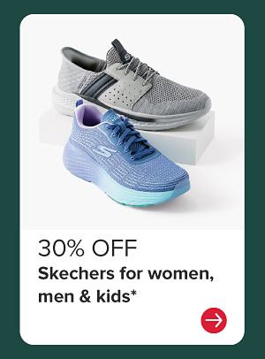 30% off Skechers for women, men and kids.