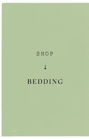 Shop bedding and bath.