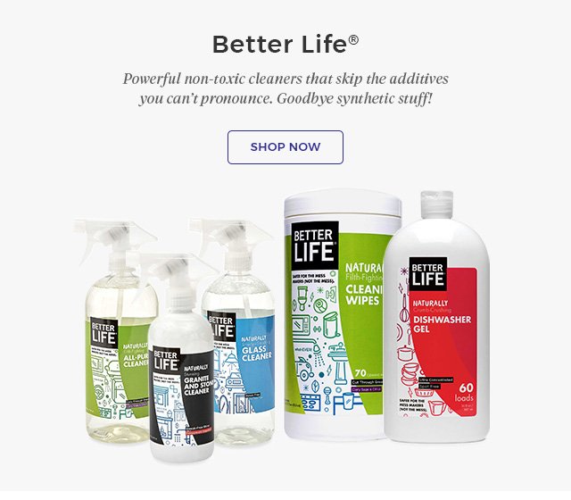 Better Life | Shop Now