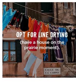 Opt for line drying