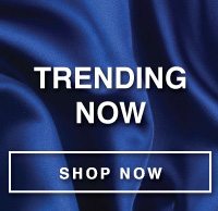 SHOP TRENDING NOW