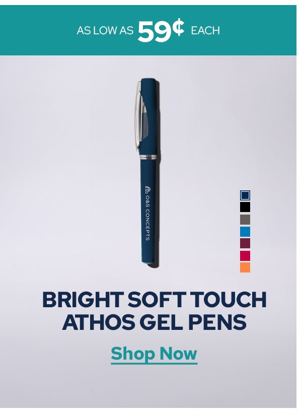 AS LOW AS 59¢ EACH | BRIGHT SOFT TOUCH ATHOS GEL PENS | Shop Now