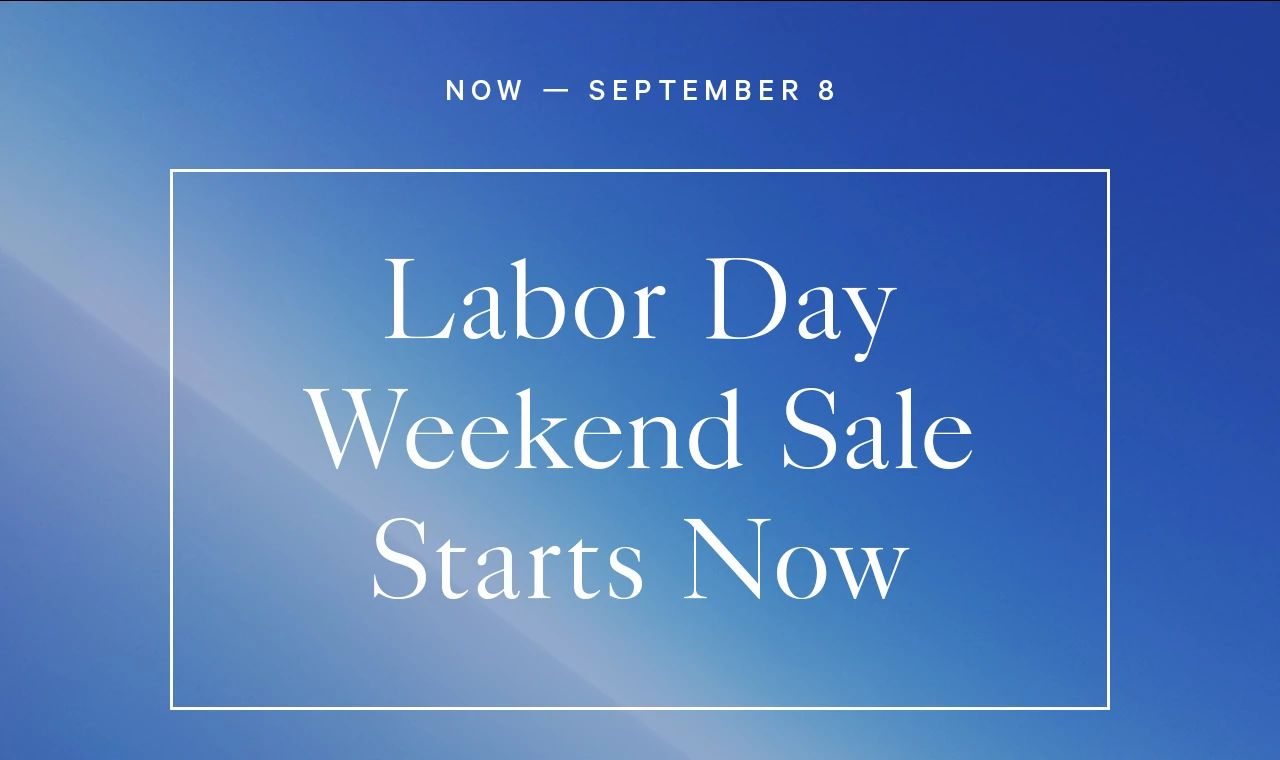  Labor Day Sale Starts Now Through September 8