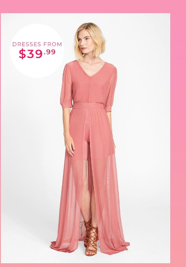 Dresses from $39.99