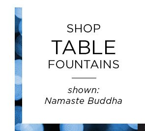 Shop Table Fountains - Shown: Namaste Buddha
