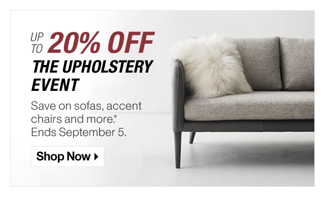 Up to 20% Off the Upholstery Sale