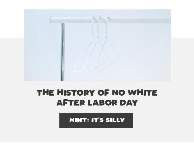 The History of No White After Labor Day