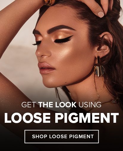GET THE LOOK USING LOOSE PIGMENT. SHOP LOOSE PIGMENT