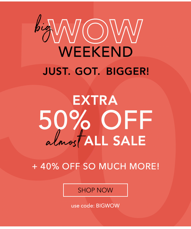 Extra 50% off almost all sale items.