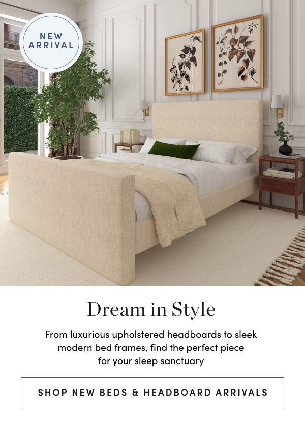 Shop New Beds and Headboard Arrivals