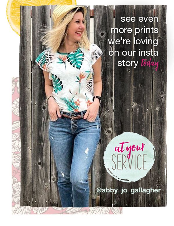 See even more prints we're loving on our insta story today. At your service. @abby_jo_gallagher