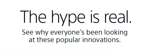 The hype is real. See why everyone's been looking at these popular innovations.