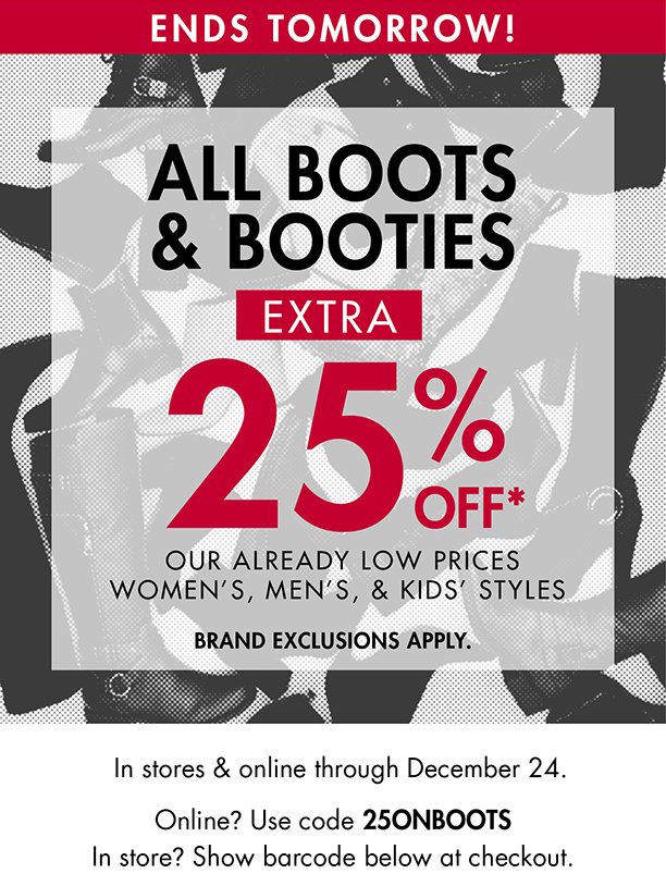 ALL BOOTS & BOOTIES EXTRA 25% OFF*