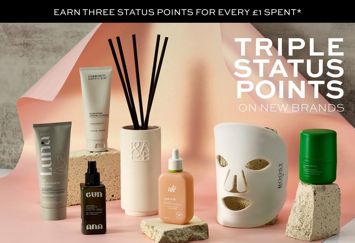 TRIPLE STATUS POINTS ON NEW BRANDS